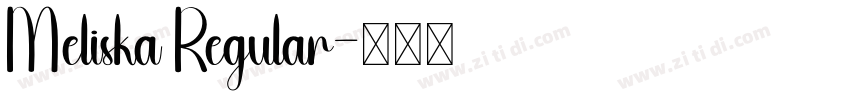 Meliska Regular字体转换